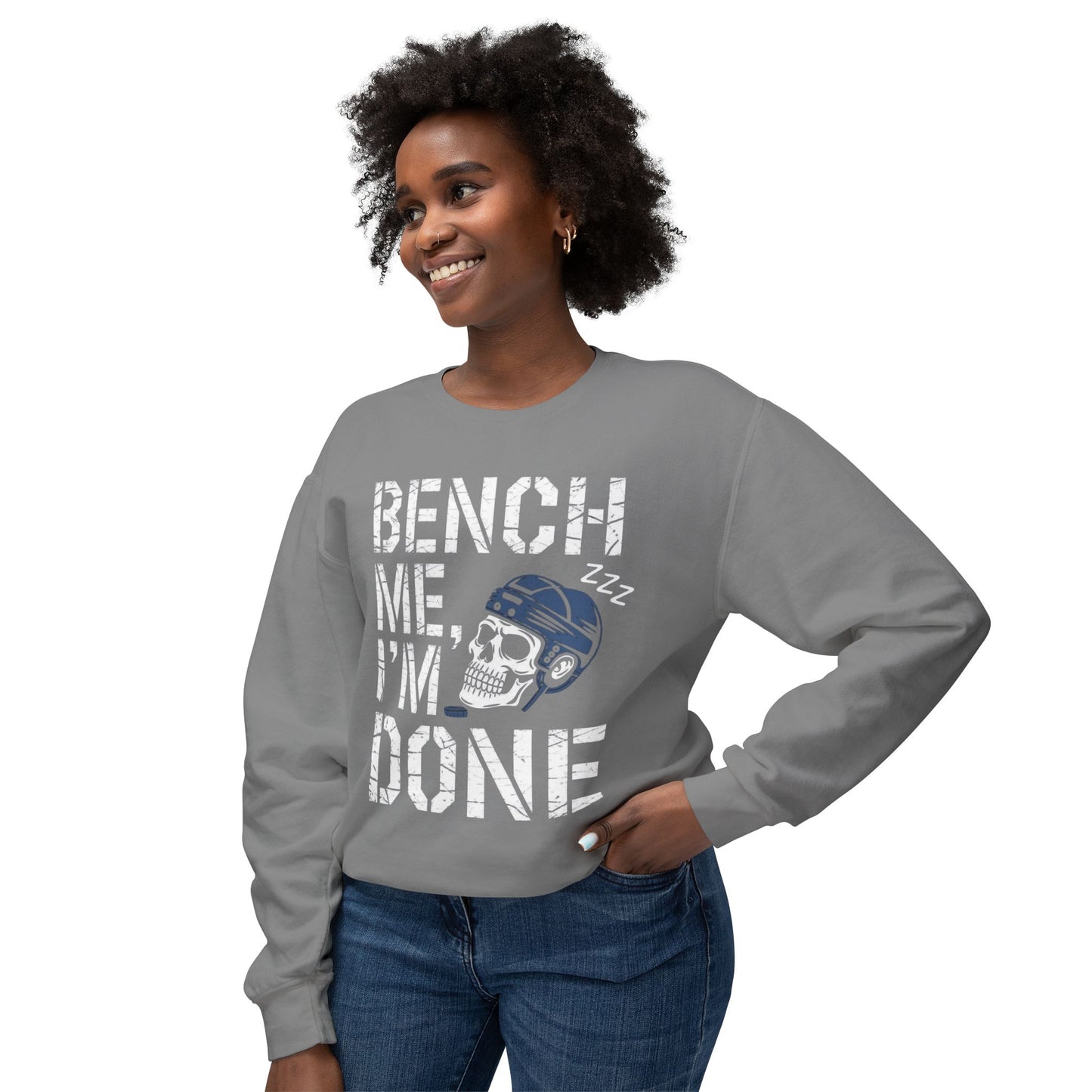 Bench Me I'm Done Sweatshirt