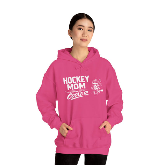 Hockey Mom Hoodie — "Like A Regular Mom, Cooler"