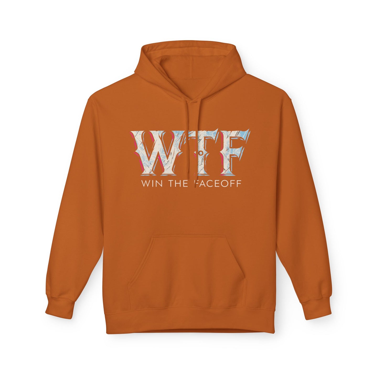 W T F Win The Faceoff Fleece Hoodie