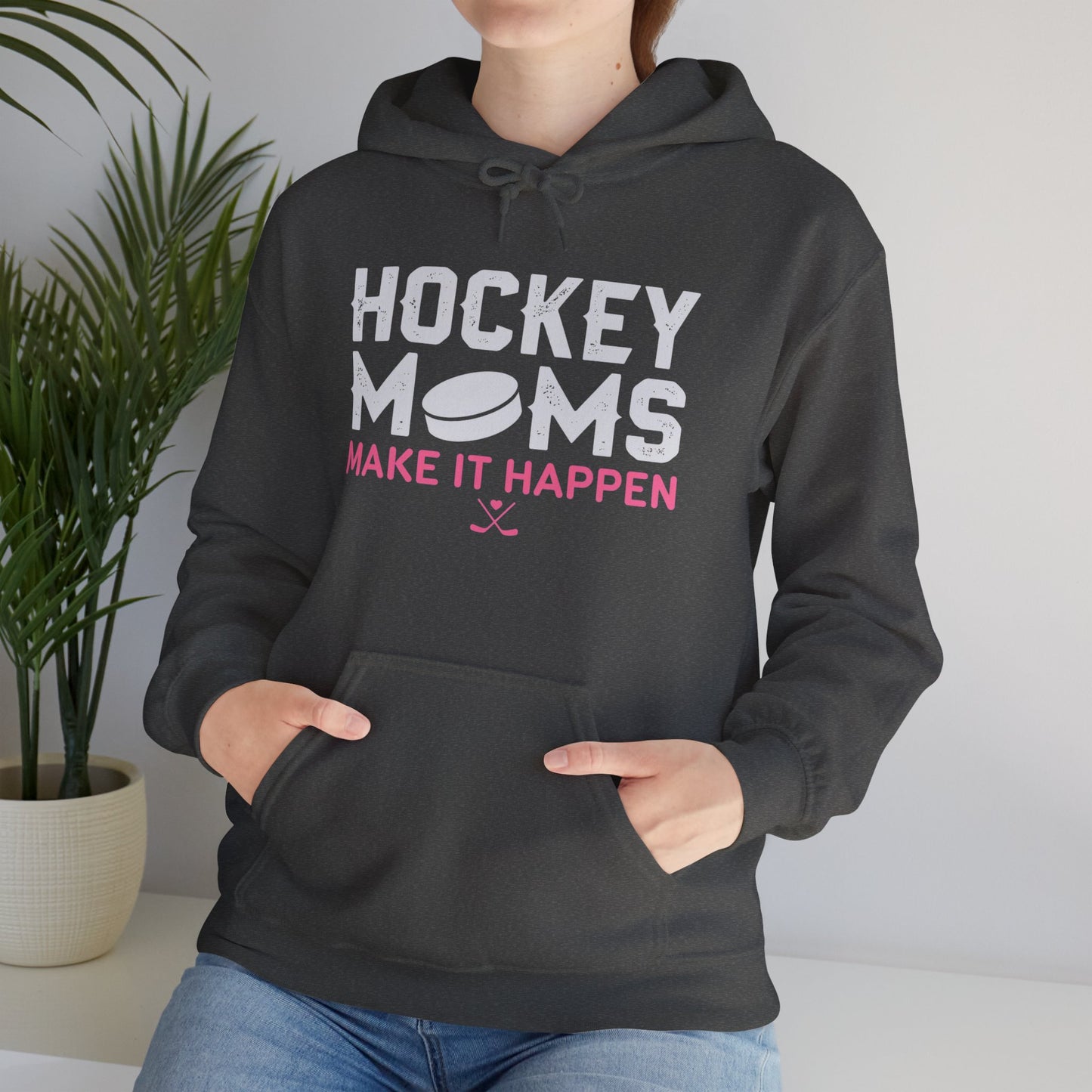 Hockey Moms Hoodie – "Hockey Moms Make It Happen" Cozy Pullover