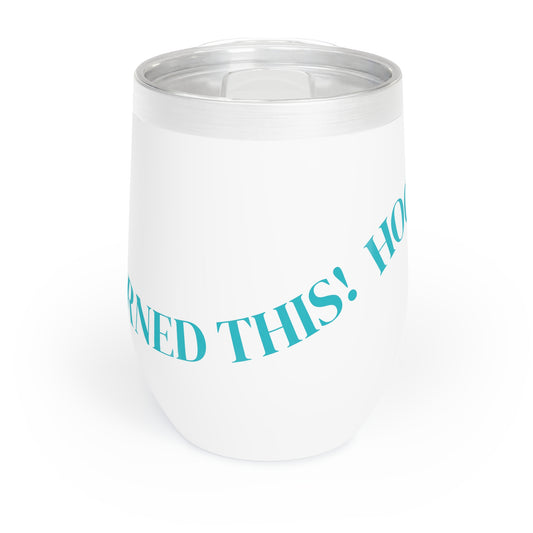 SHHH! I EARNED THIS - HOCKEY MOM - Chic Chill Wine Tumbler | Perfect for Parties, Gifts, Travel, Wine Lovers, and Celebrations | Sassy Design Included
