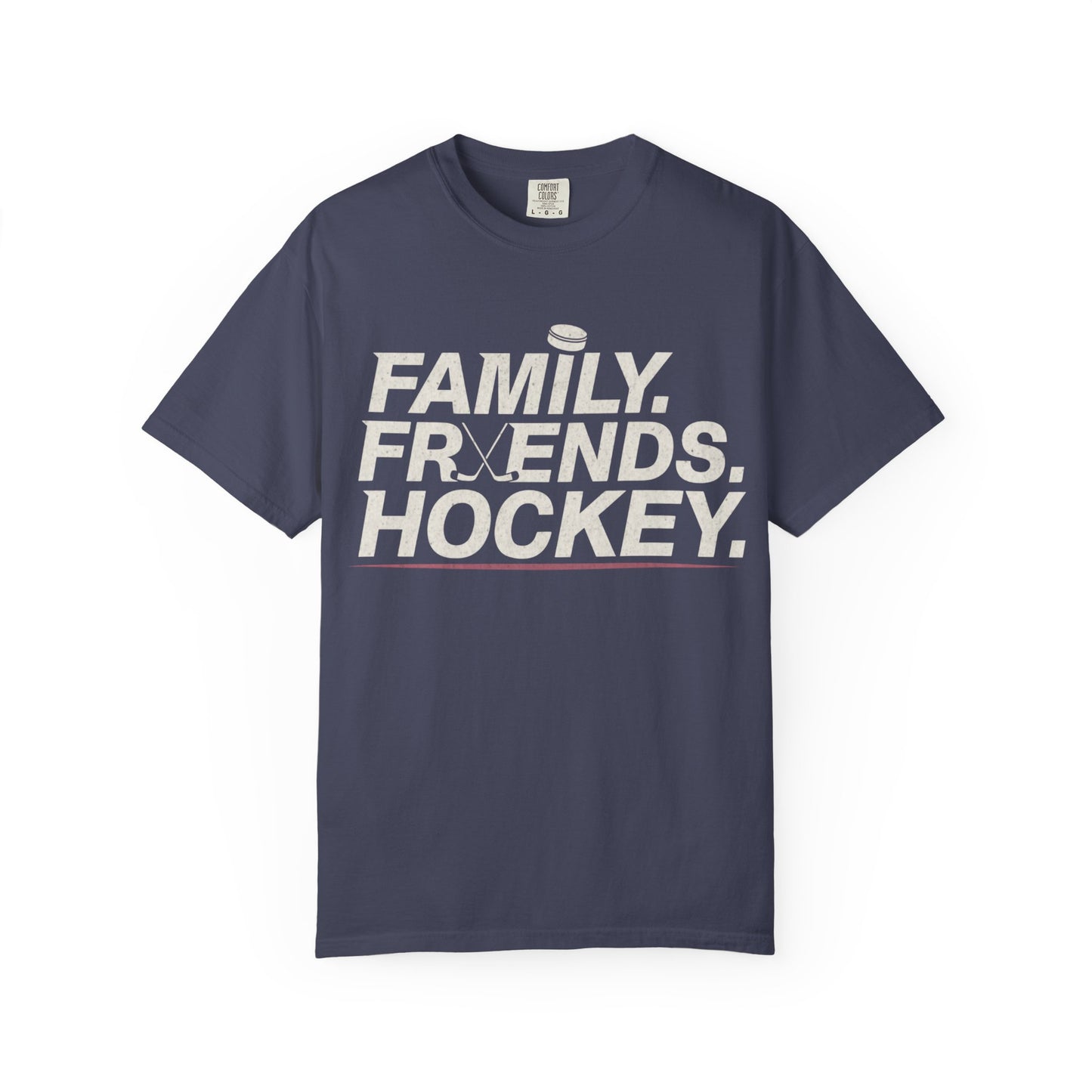 Family. Friends. Hockey. T-shirt