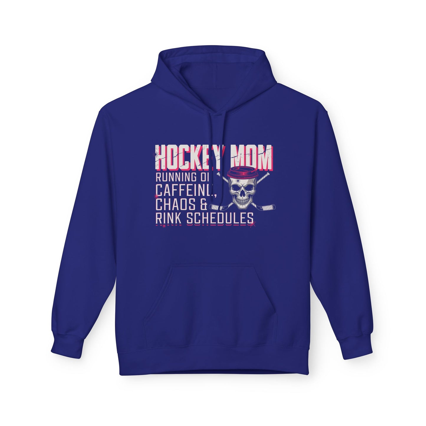 Hockey Mom Hoodie — “Running on Caffeine, Chaos & Rink Schedules”