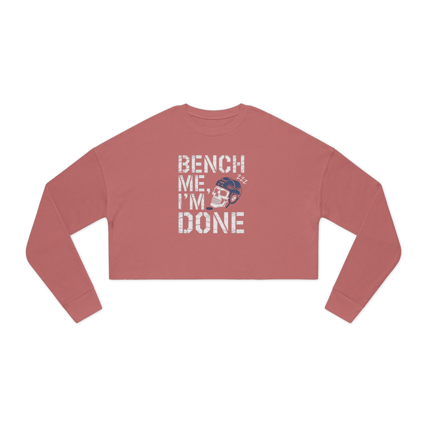 Cropped Sweatshirt — "Bench Me I'm Done"