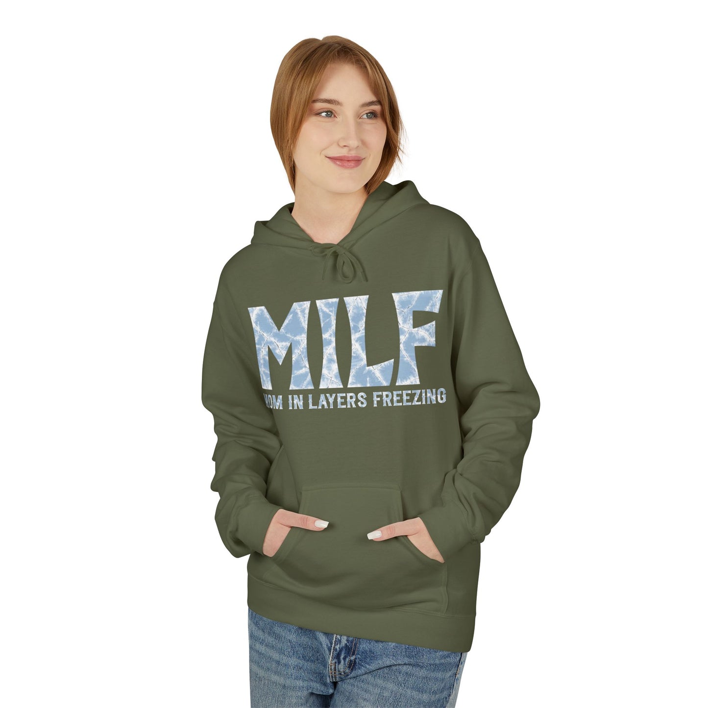 Fleece Hoodie - 'MILF: Mom in Layers Freezing'