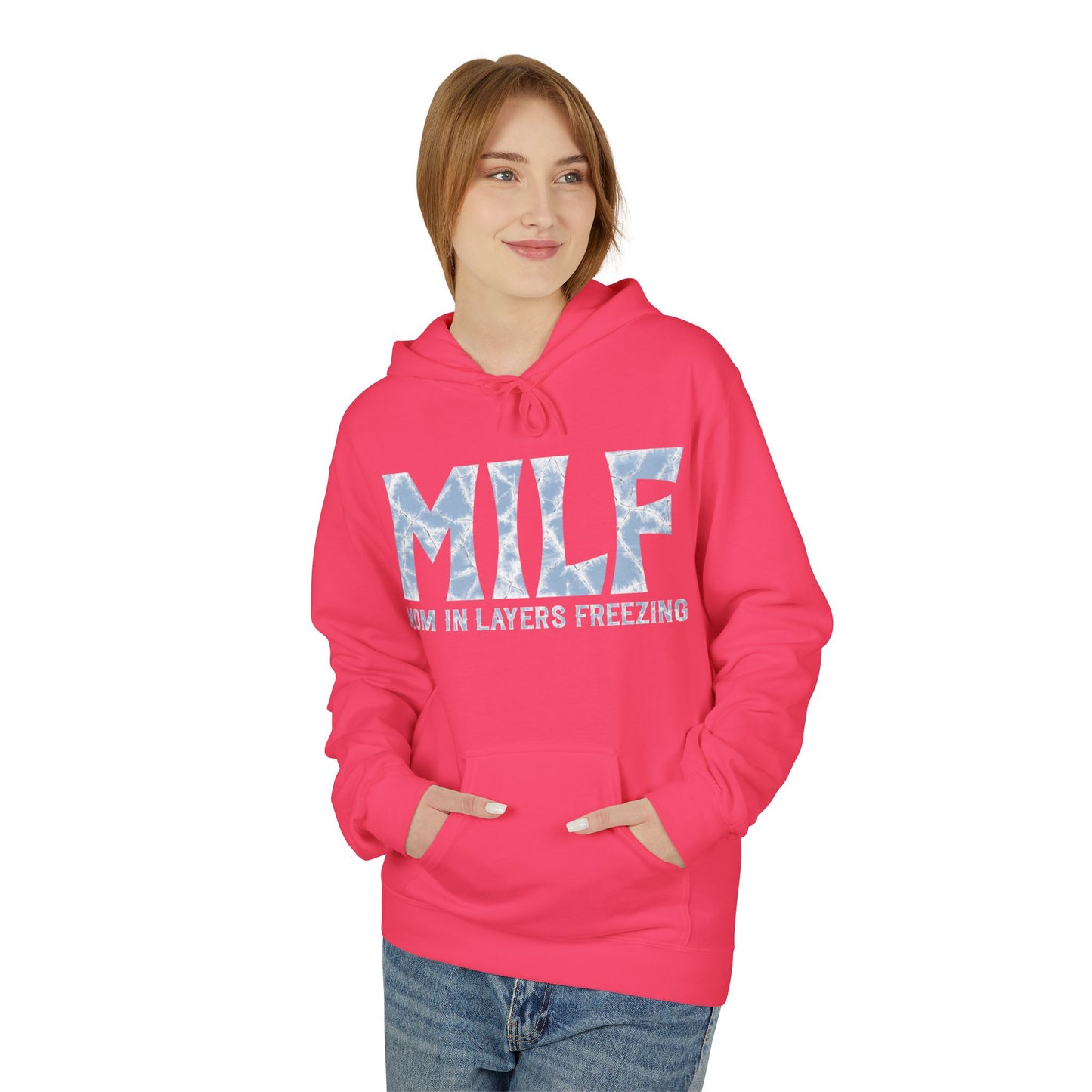 Fleece Hoodie - 'MILF: Mom in Layers Freezing'