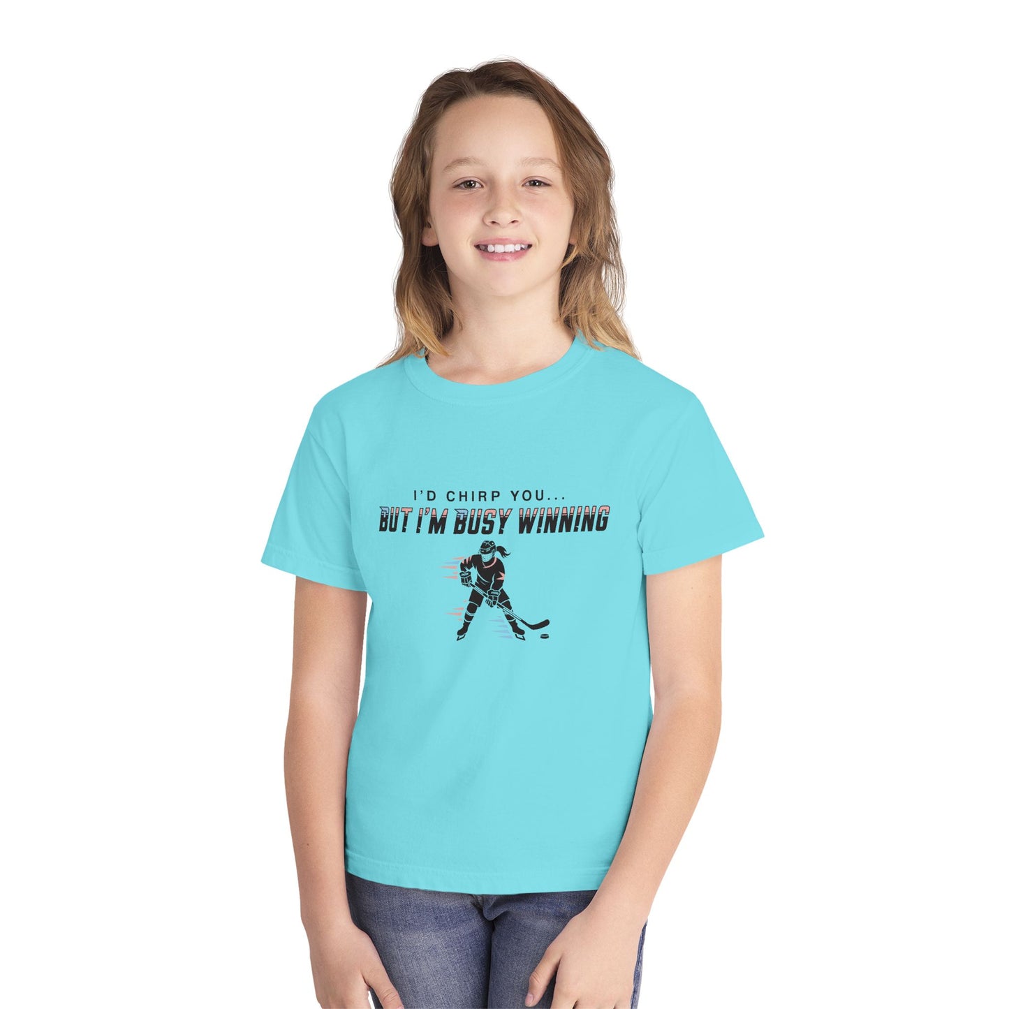 Youth Hockey Tee — "I'd Chirp You... But I'm Busy Winning"