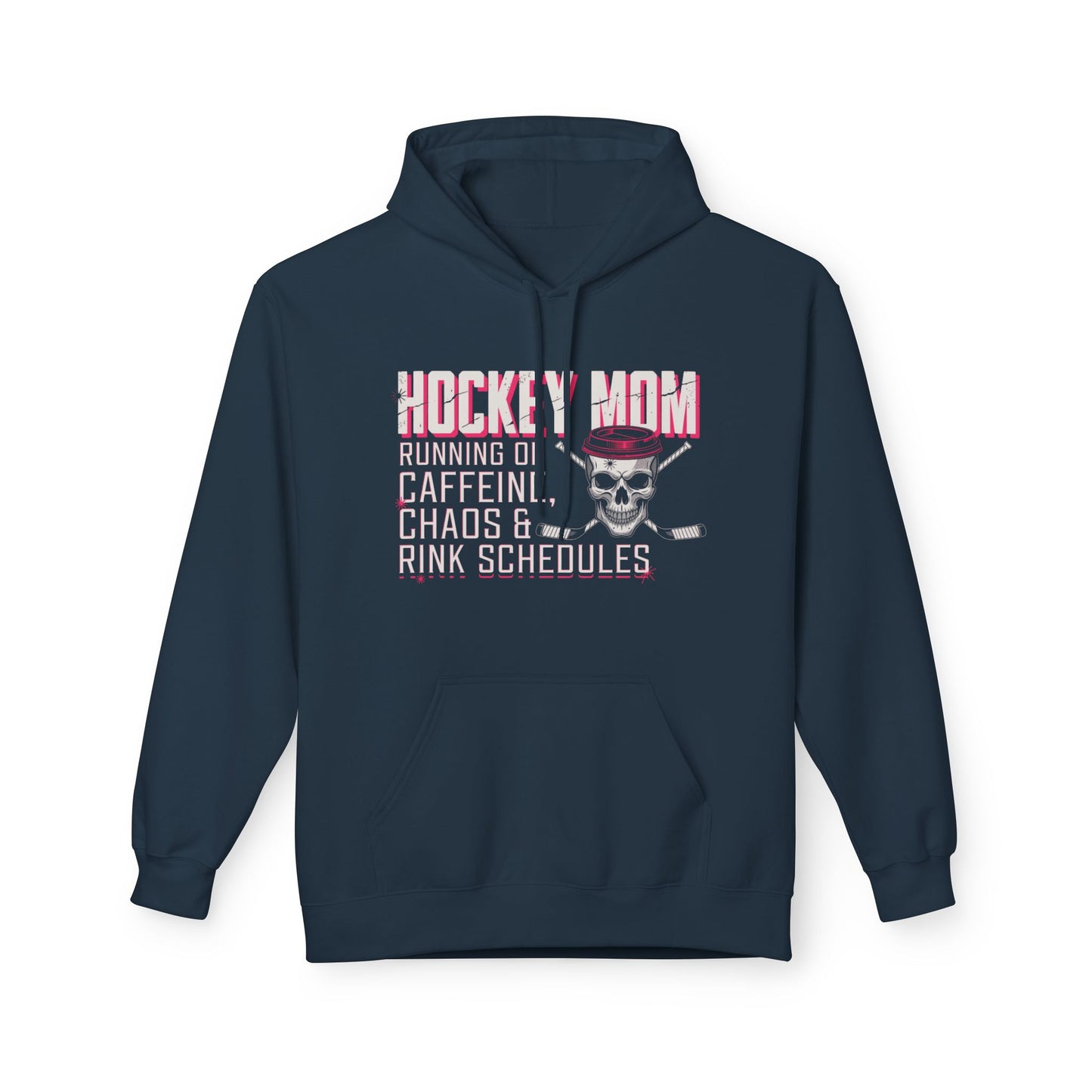 Hockey Mom Hoodie — “Running on Caffeine, Chaos & Rink Schedules”