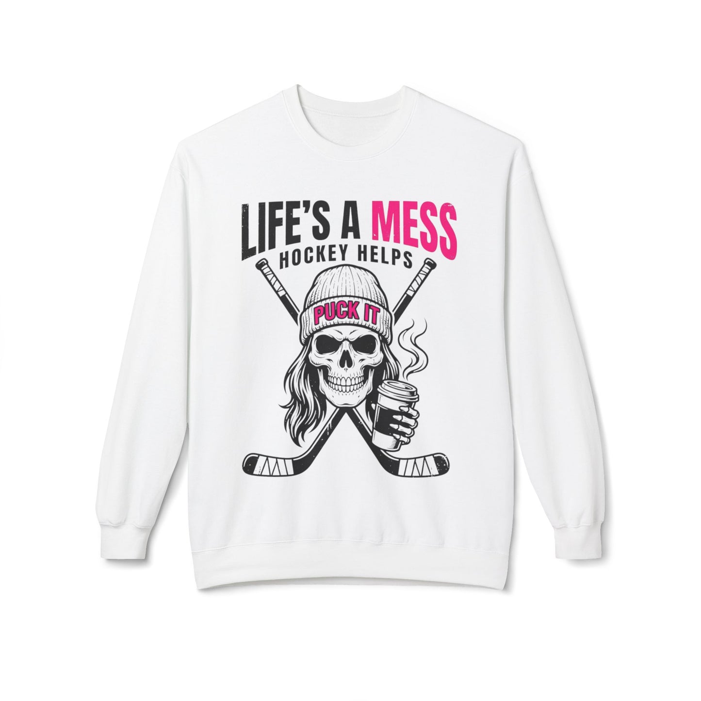 Life's a Mess Hockey Crewneck Sweatshirt