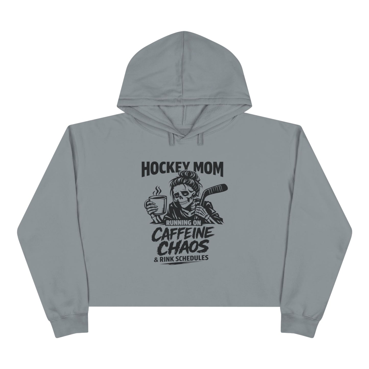 Hockey Mom Crop Hoodie – "Running on Caffeine, Chaos & Rink Schedules"