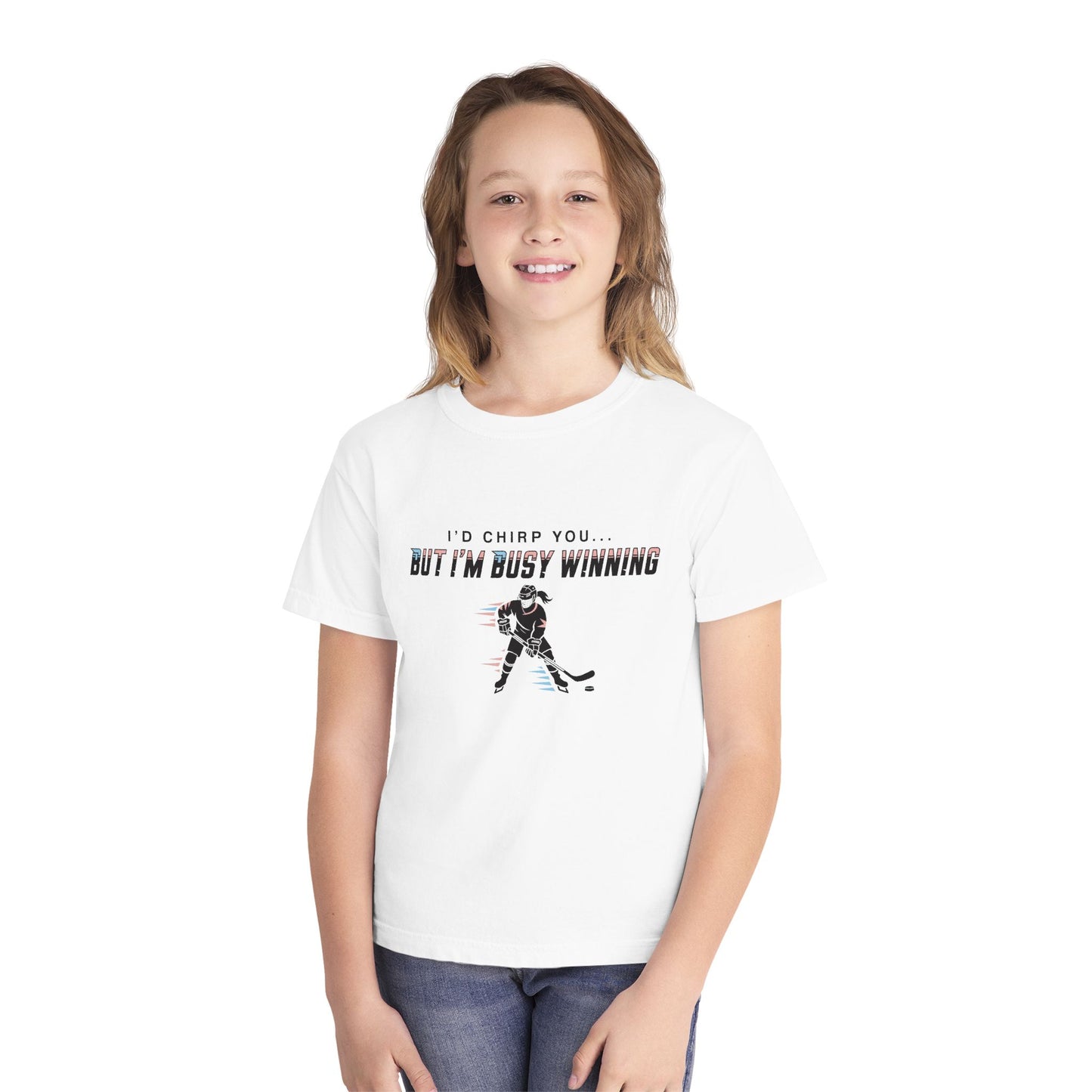 Youth Hockey Tee — "I'd Chirp You... But I'm Busy Winning"