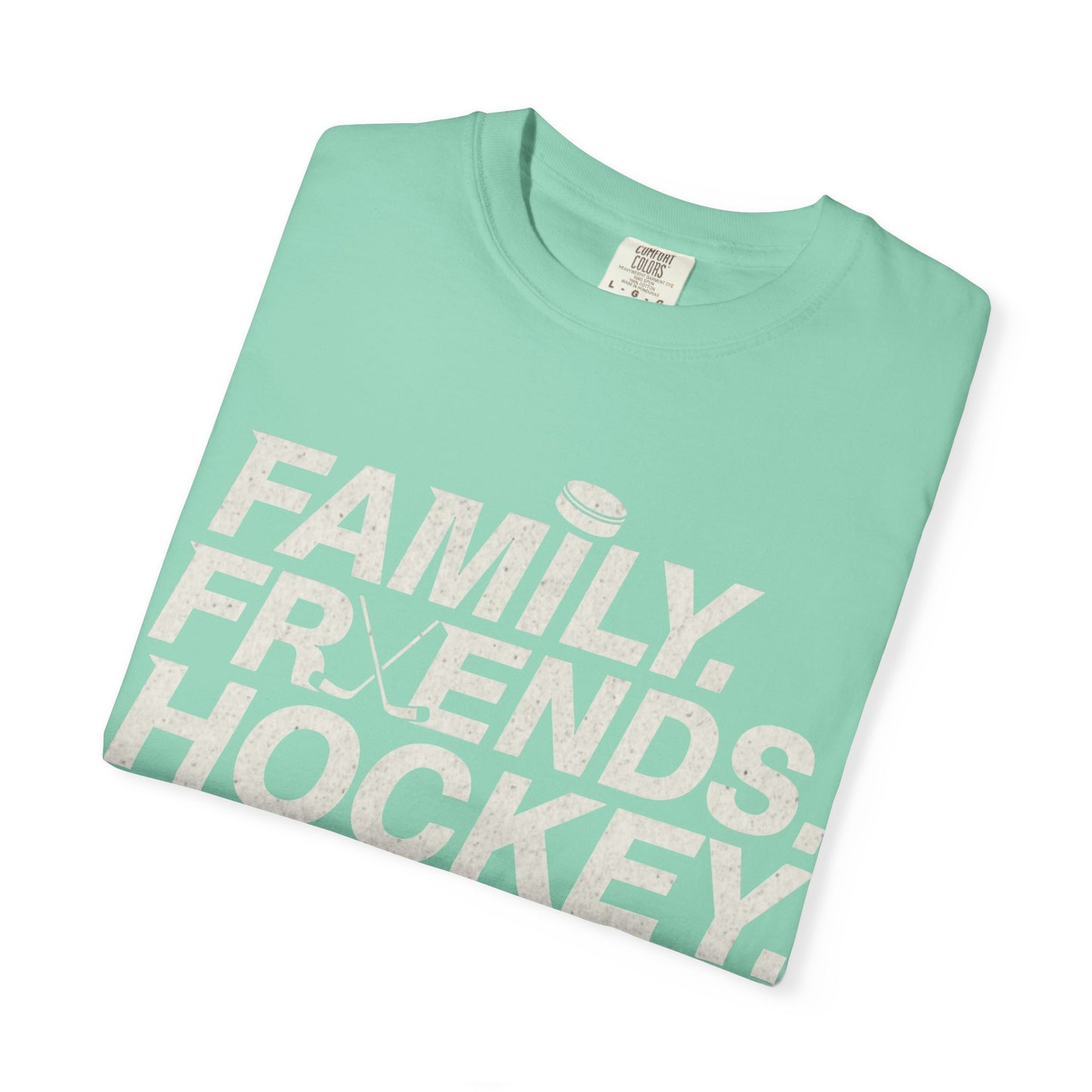 Family. Friends. Hockey. T-shirt