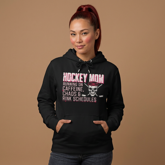 Hockey Mom Hoodie — “Running on Caffeine, Chaos & Rink Schedules”