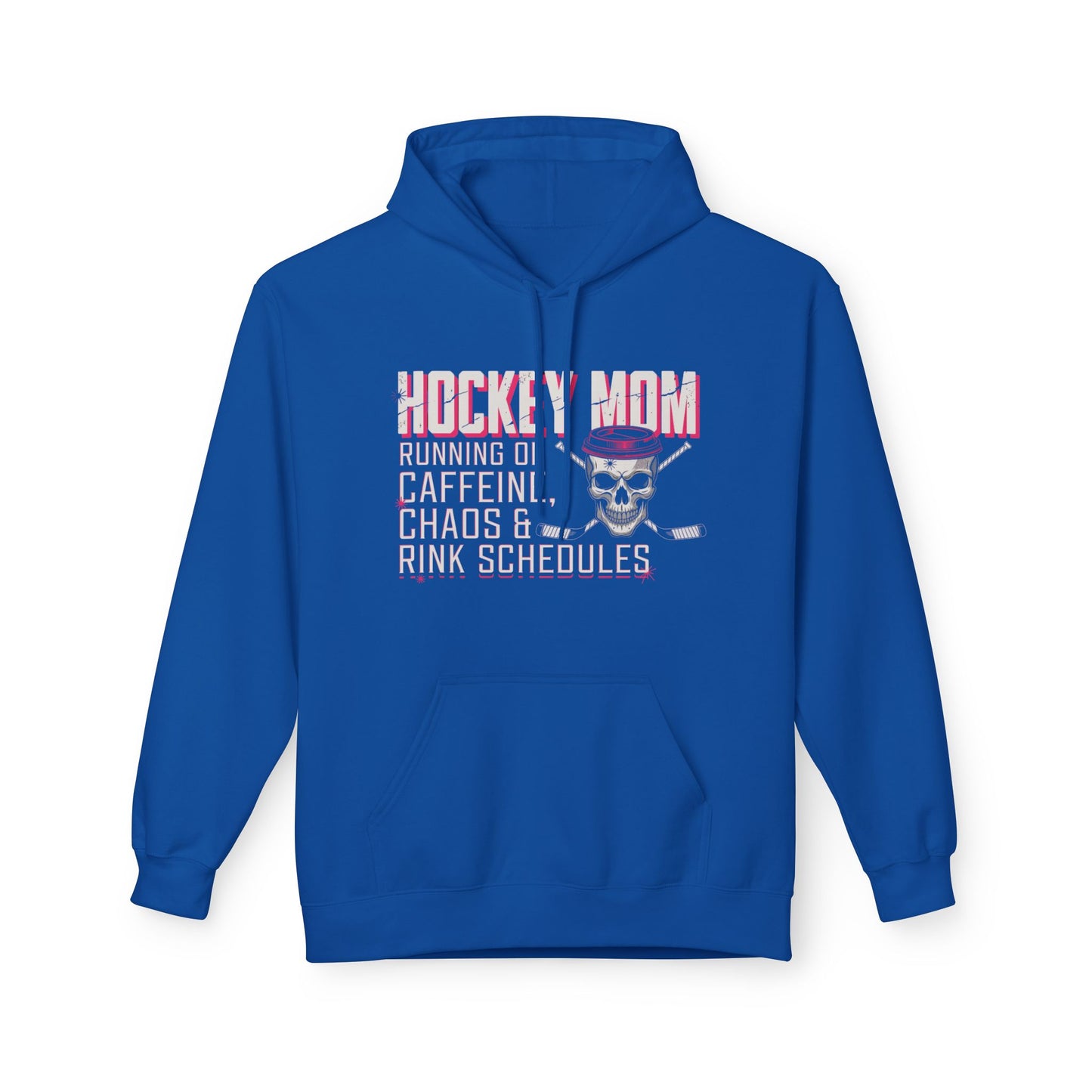 Hockey Mom Hoodie — “Running on Caffeine, Chaos & Rink Schedules”