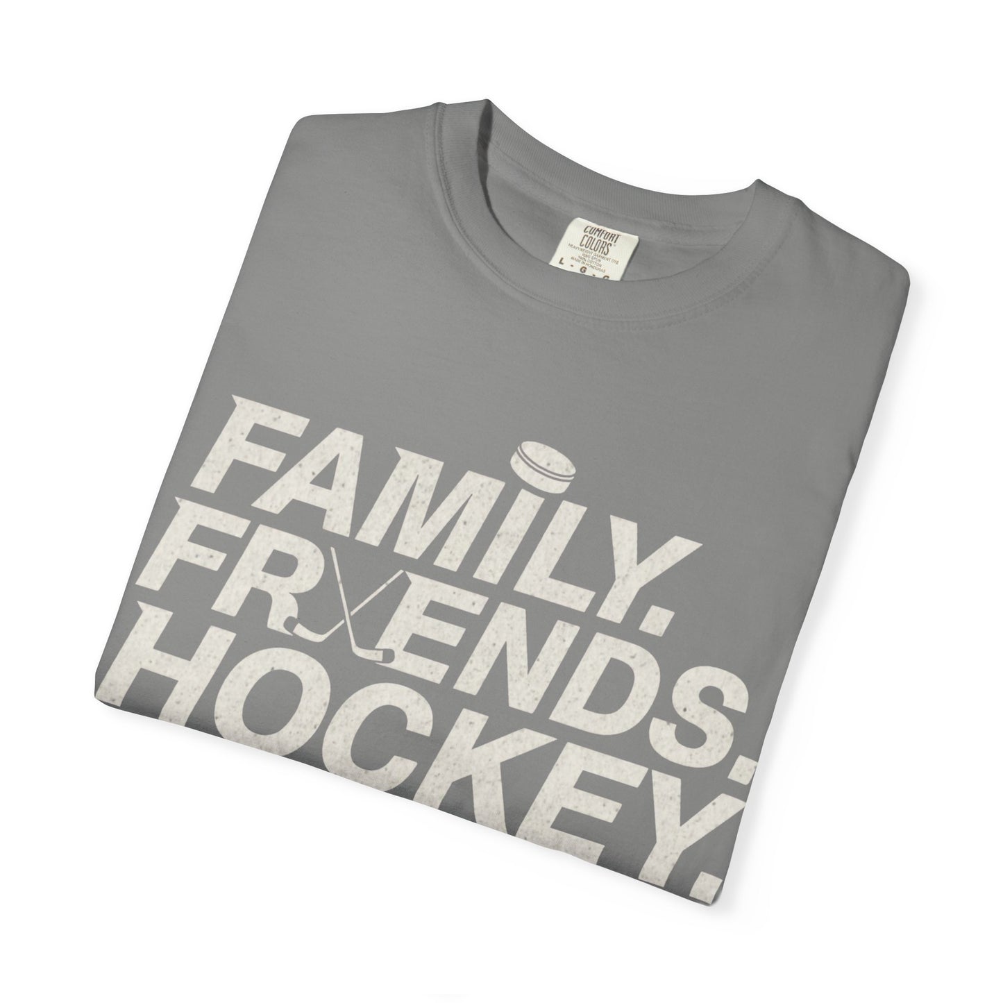 Family. Friends. Hockey. T-shirt