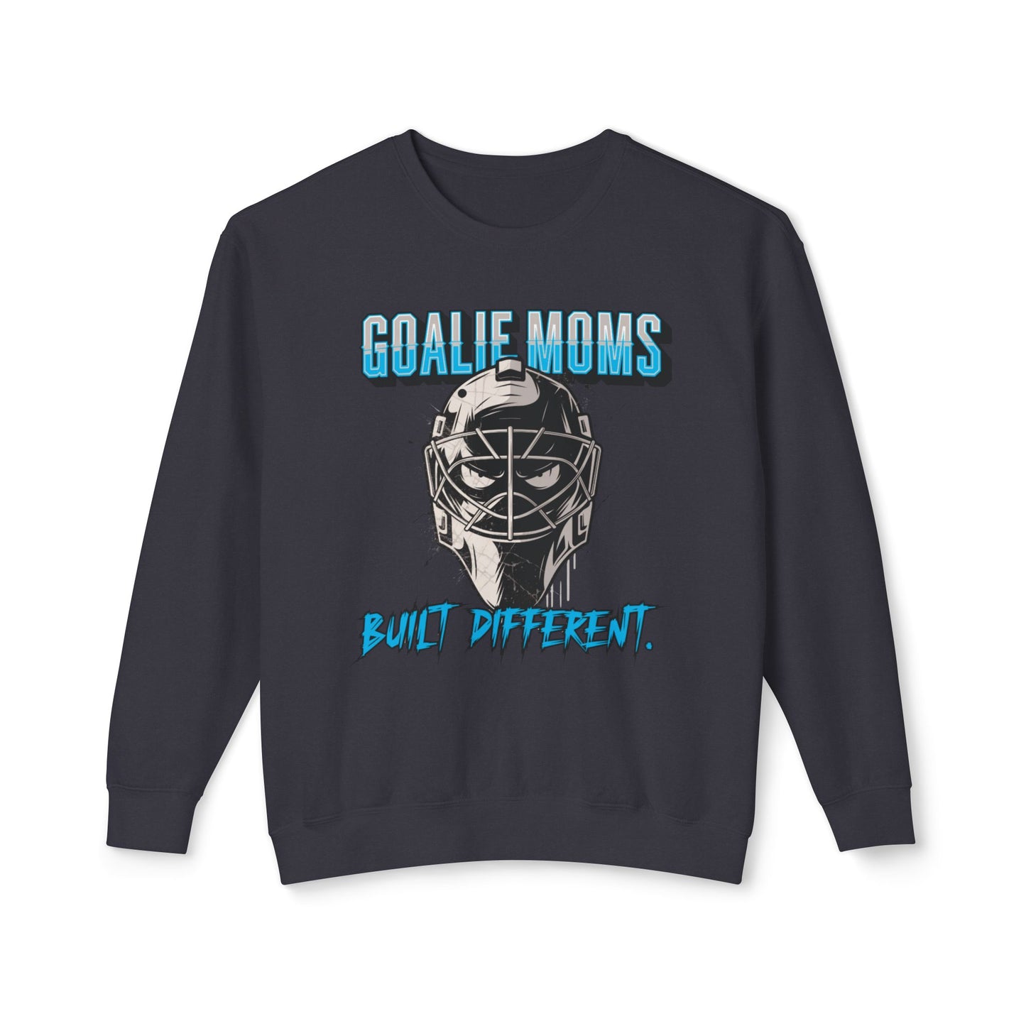 Goalie Moms "Built Different" Crewneck