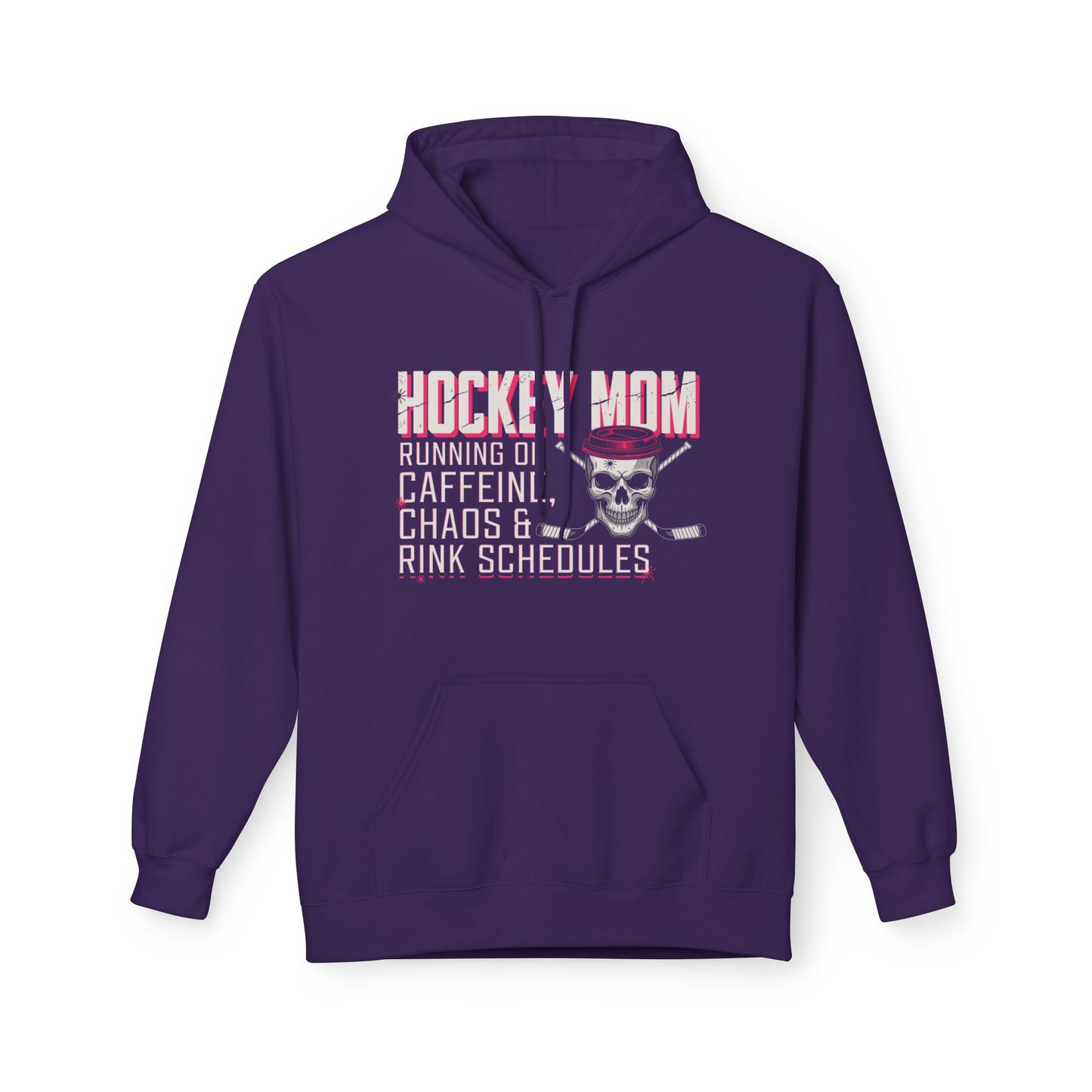 Hockey Mom Hoodie — “Running on Caffeine, Chaos & Rink Schedules”