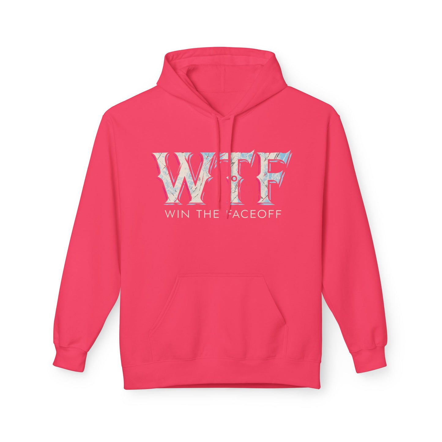 W T F Win The Faceoff Fleece Hoodie