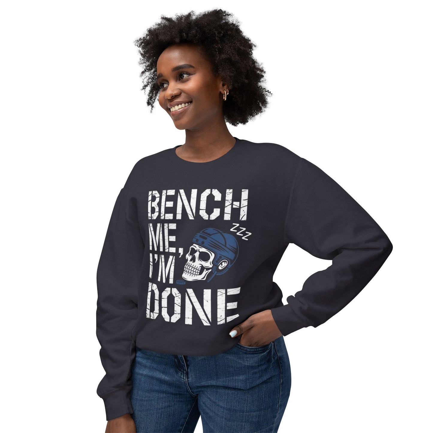 Bench Me I'm Done Sweatshirt