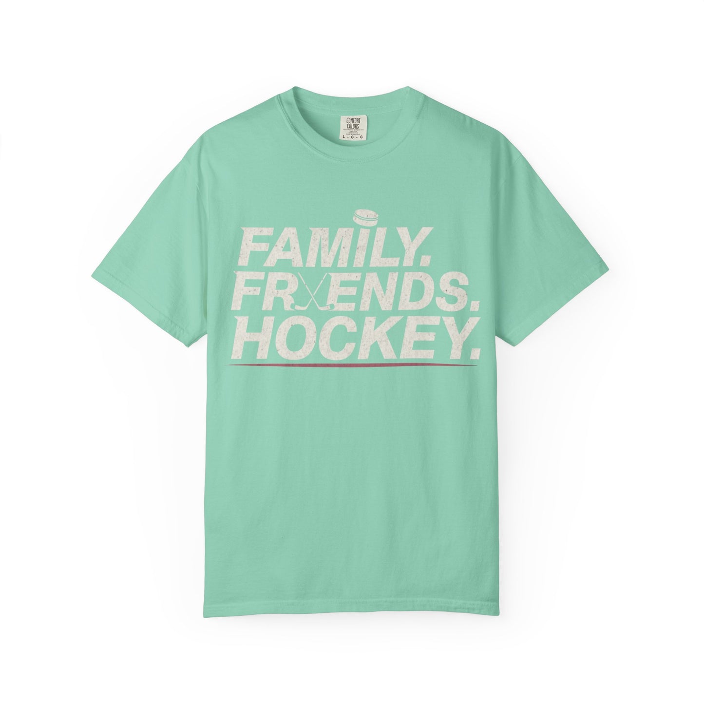 Family. Friends. Hockey. T-shirt