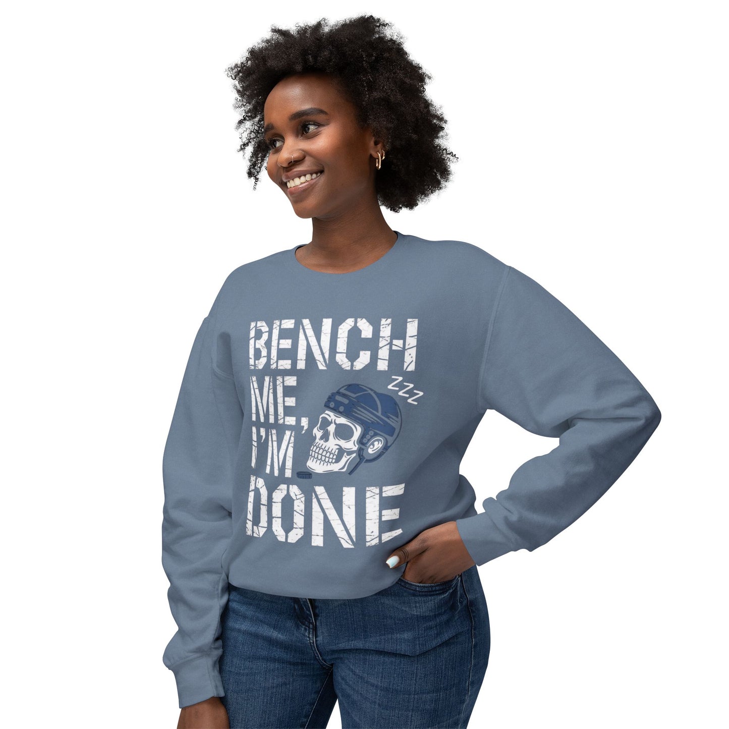 Bench Me I'm Done Sweatshirt