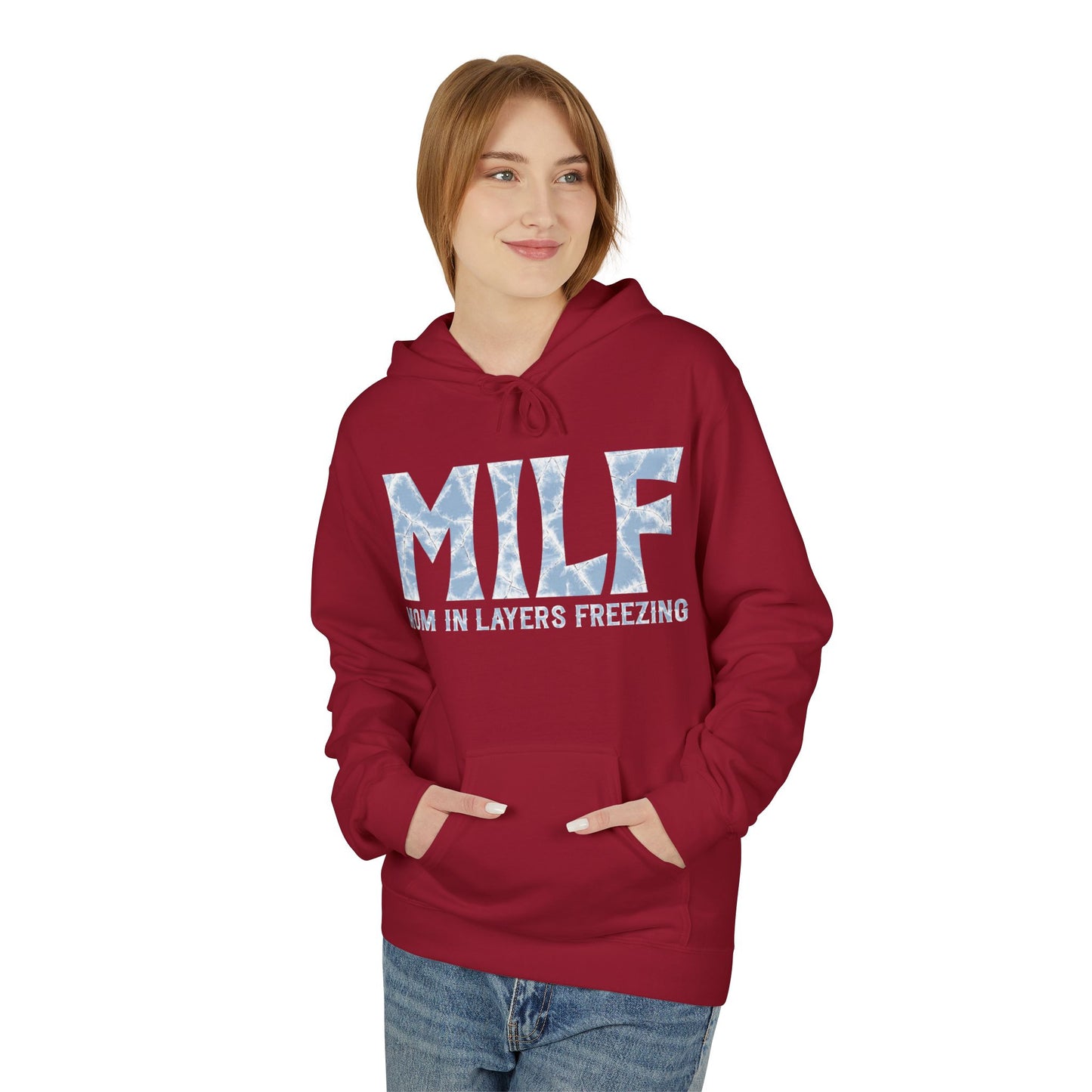 Fleece Hoodie - 'MILF: Mom in Layers Freezing'