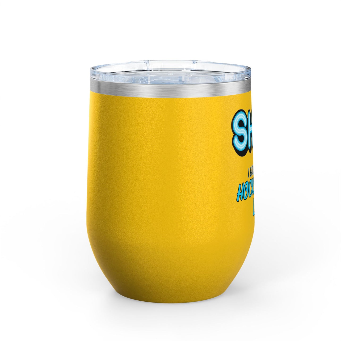 ShhhHockey Mom Wine Tumbler, 12oz | Shhh! I Earned This | Gift for Hockey Moms | Stainless Steel Insulated Cup | Sports Moms