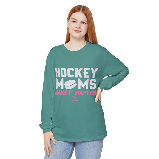 Hockey Moms Long Sleeve Tee - “Hockey Moms Make It Happen”
