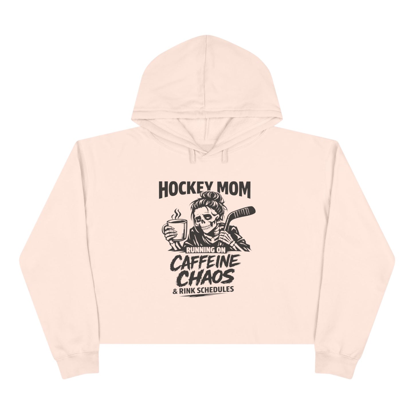 Hockey Mom Crop Hoodie Running on Caffeine, Chaos & Rink Schedules