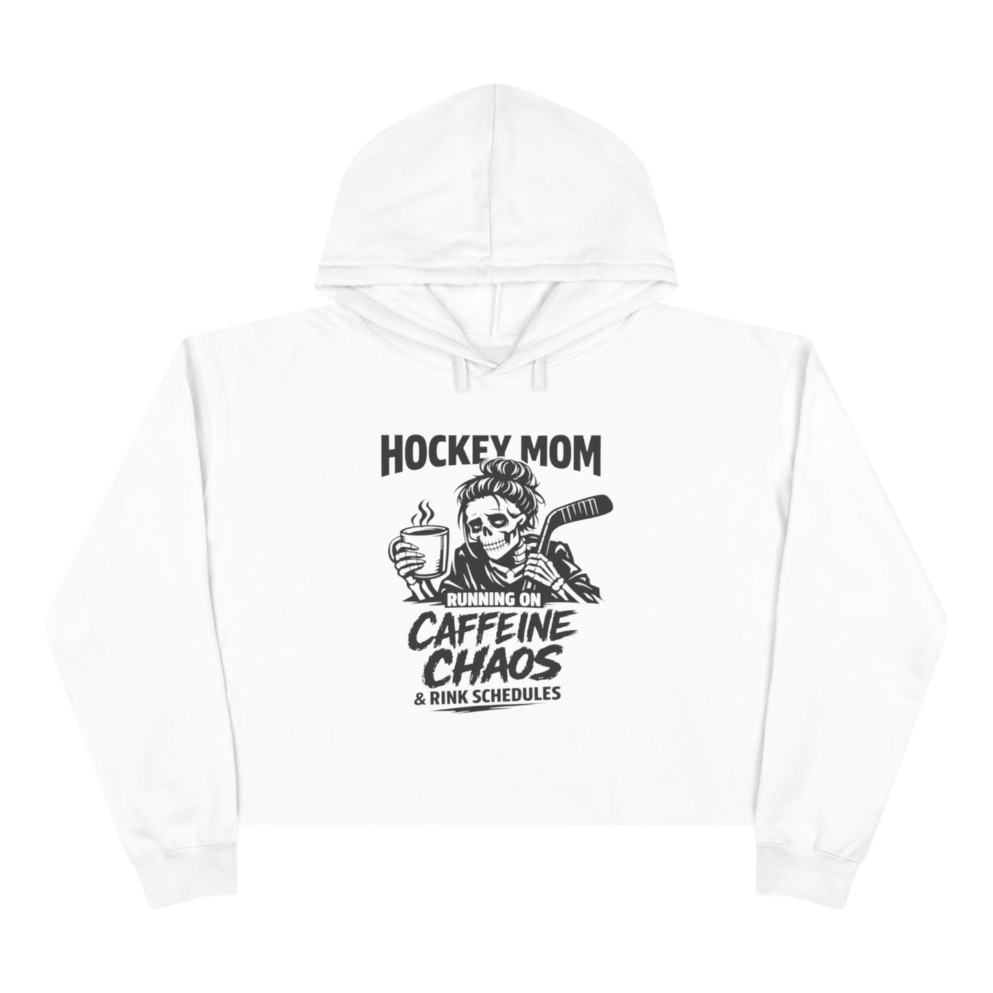 Hockey Mom Crop Hoodie Running on Caffeine, Chaos & Rink Schedules
