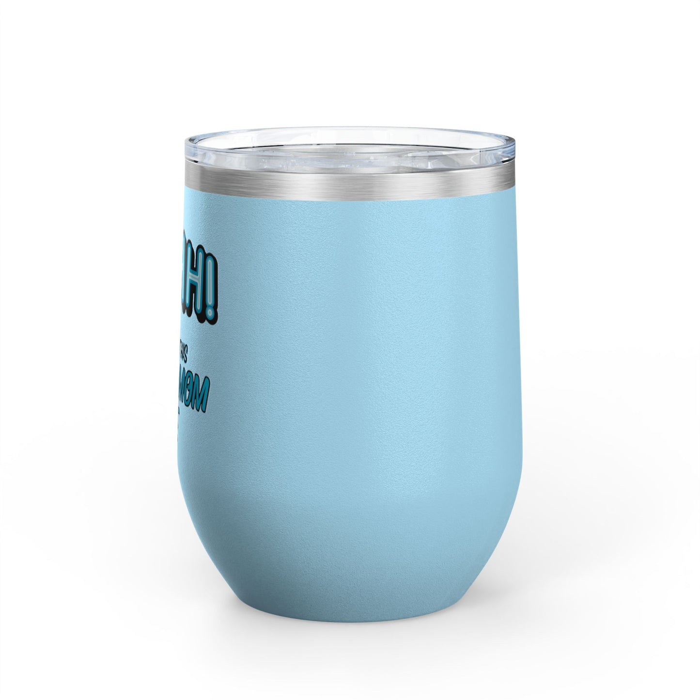 ShhhHockey Mom Wine Tumbler, 12oz | Shhh! I Earned This | Gift for Hockey Moms | Stainless Steel Insulated Cup | Sports Moms