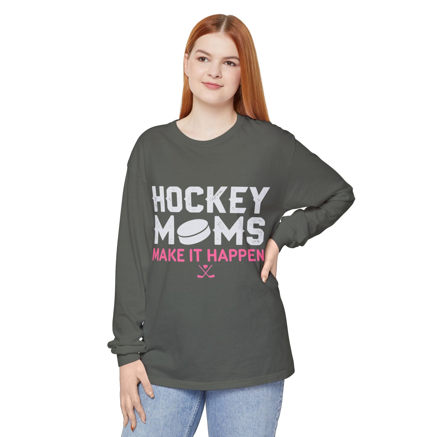 Hockey Moms Long Sleeve Tee - “Hockey Moms Make It Happen”